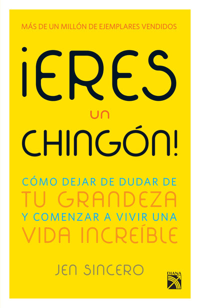 Eres un chingón! (Spanish Edition)