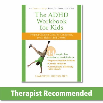 The ADHD Workbook for Kids: Helping Children Gain Self-Confi