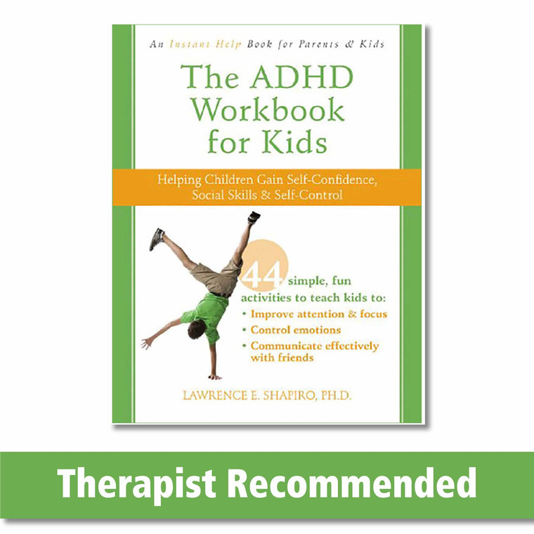 The ADHD Workbook for Kids: Helping Children Gain Self-Confi