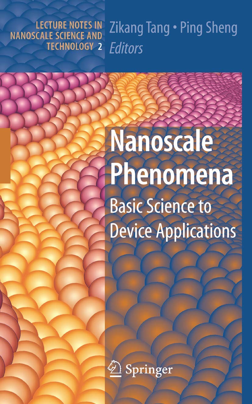 Nanoscale Phenomena: Basic Science to Device Applications (Lecture Notes in Nanoscale Science and Technology, 2)