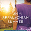 An Appalachian Summer