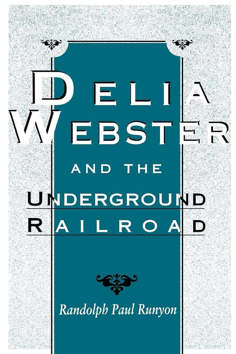 Delia Webster and the Underground Railroad