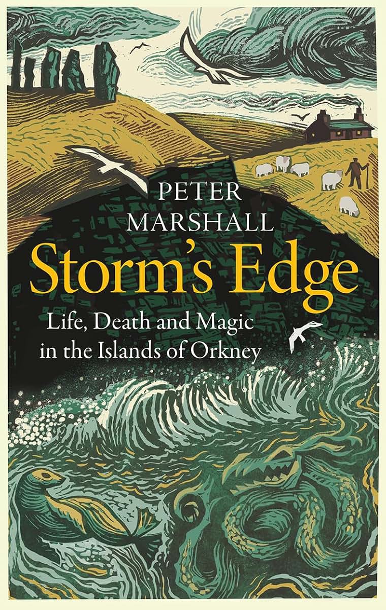 Storms Edge: Life, Death and Magic in the Islands of Orkney