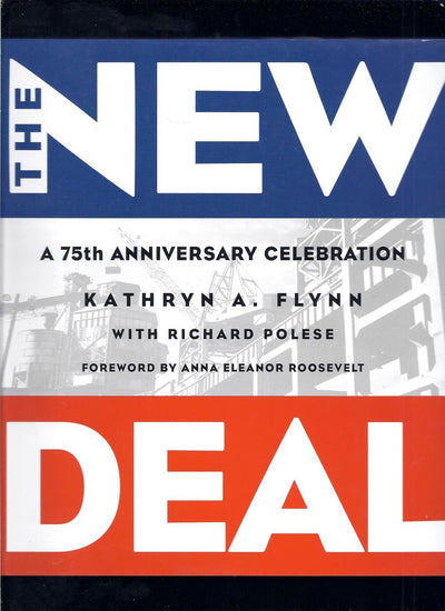 New Deal, The: A 75th Anniversary Celebration
