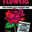 Flowers Mini Stained Glass Coloring Book (Dover Little Activity Books: Flowers)