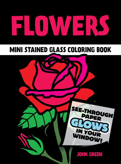 Flowers Mini Stained Glass Coloring Book (Dover Little Activity Books: Flowers)