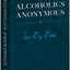 Alcoholics Anonymous: The Big Book: The Original 1939 Edition