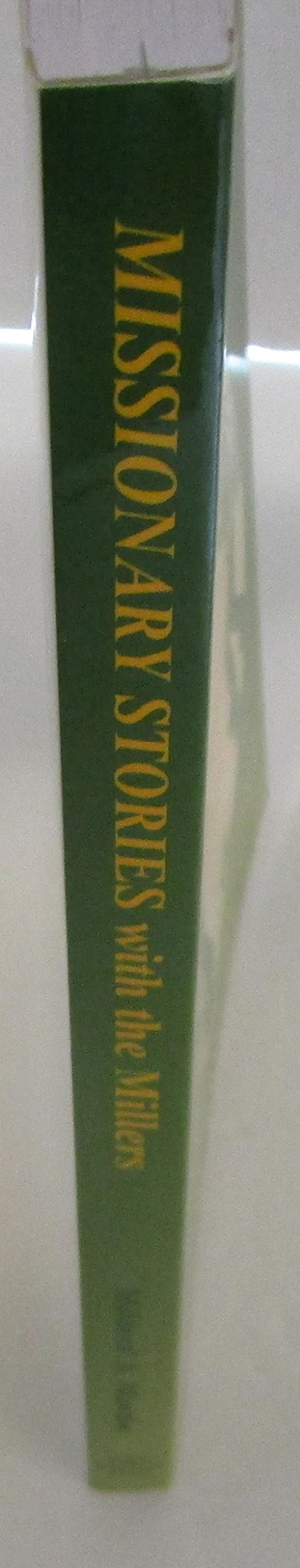 Missionary Stories with the Millers (Miller Family (Harvest House))