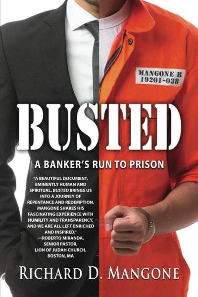 BUSTED: A BANKERS RUN TO PRISON