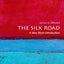 The Silk Road: A Very Short Introduction (Very Short Introductions)