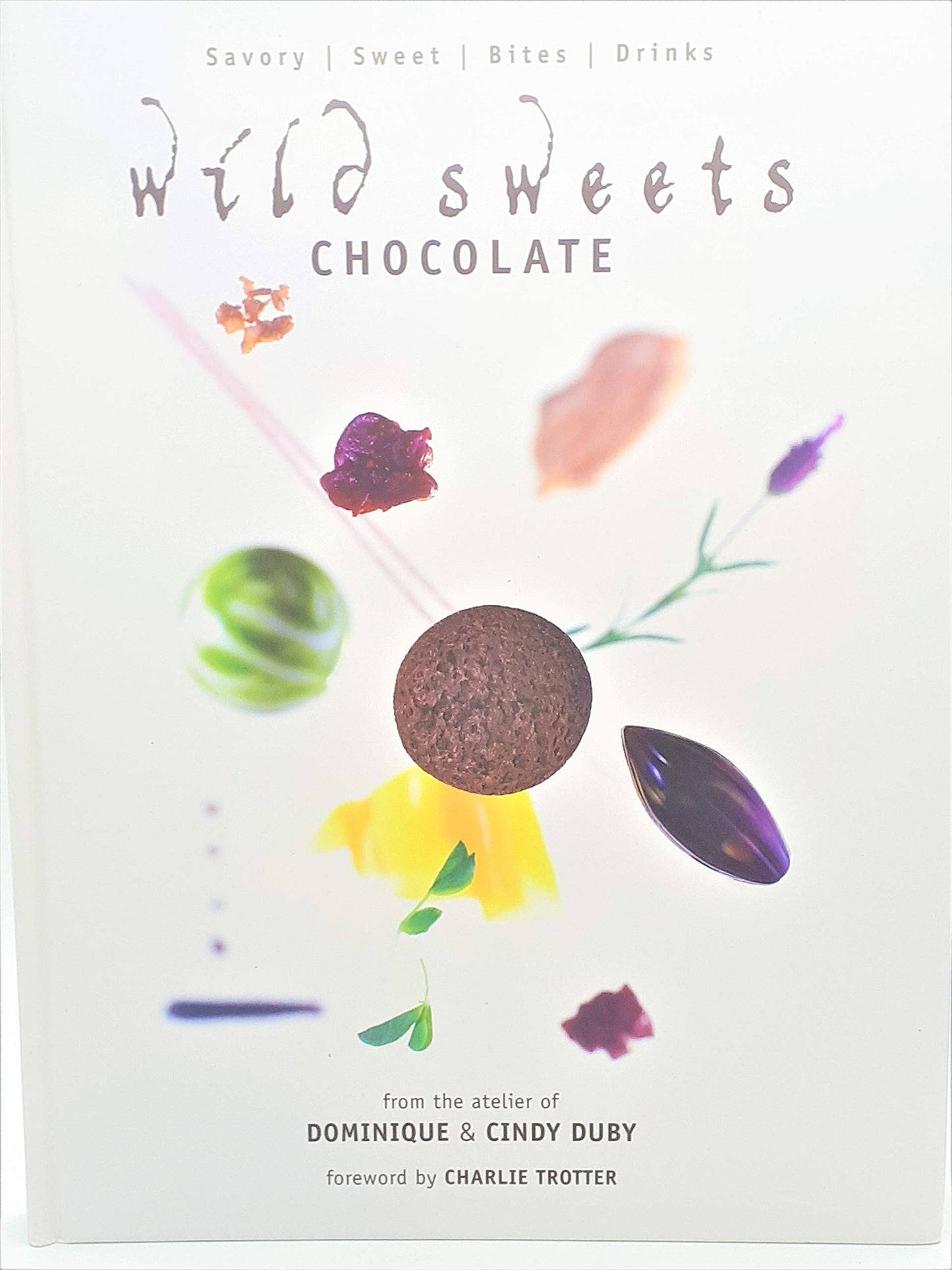 Wild Sweets Chocolate: Savory, Sweet, Bites, Drinks