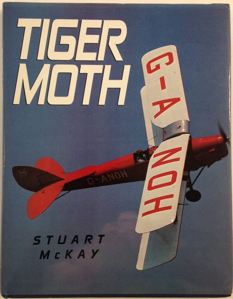 Tiger Moth a Tribute by McKay, Stuart