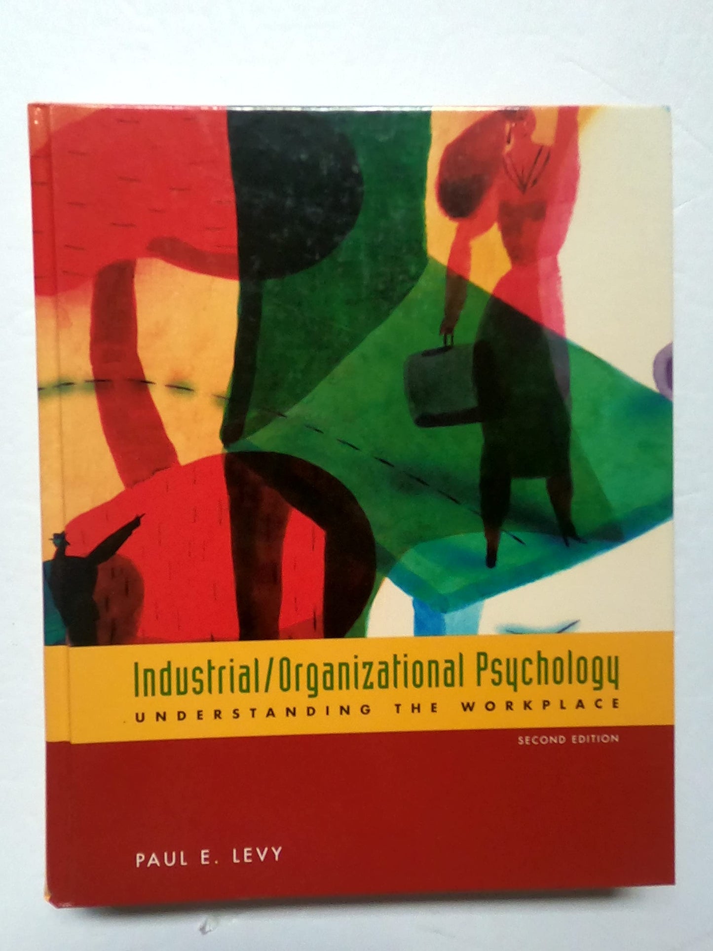 Industrial/Organizational Psychology: Understanding the Work