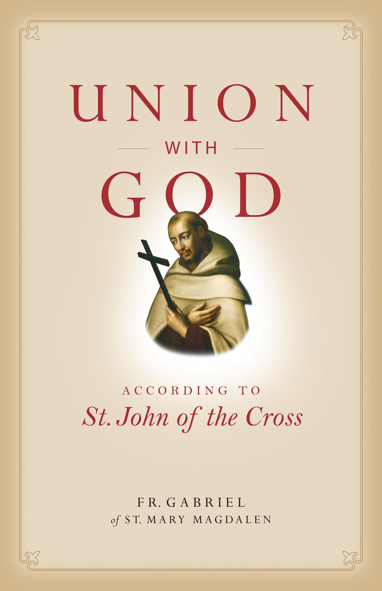 Union with God: According to St. John of the Cross (Spiritual Direction)