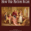 How Our Nation Began