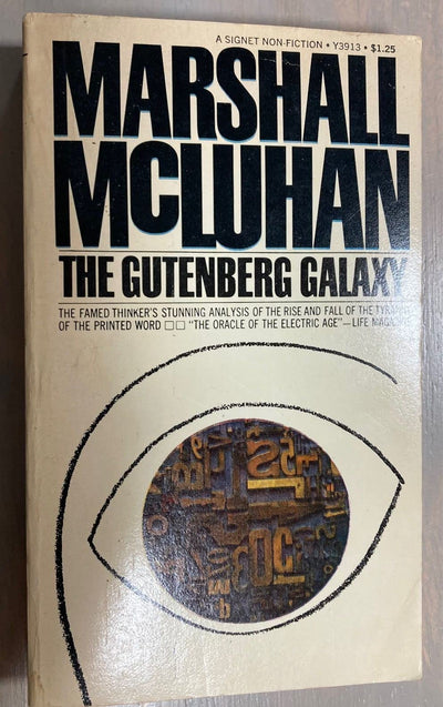 The Gutenberg Galaxy: The Making of Typographic Man