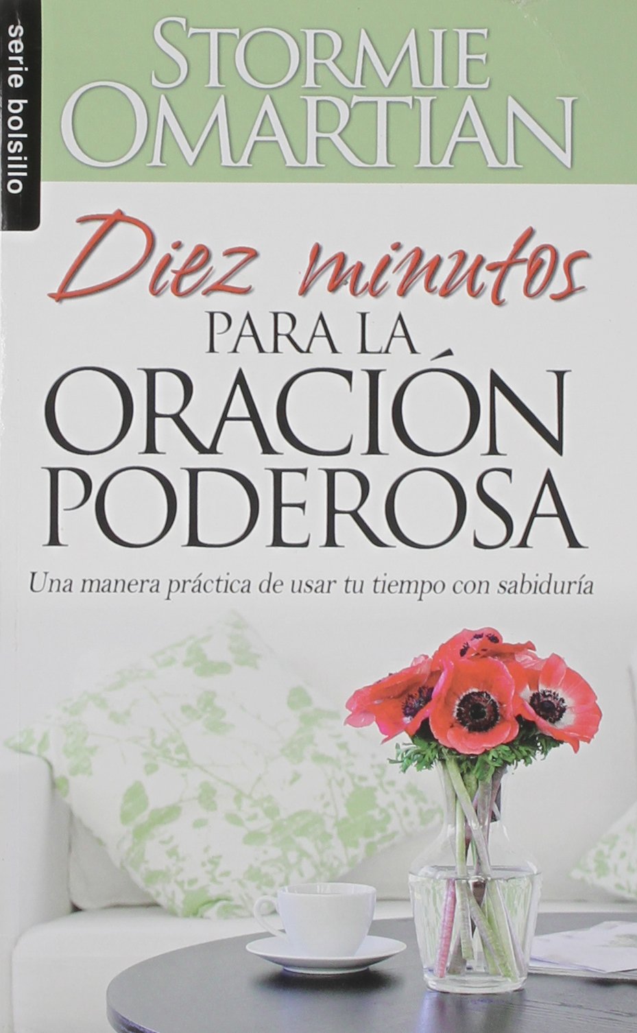 Diez minutos para la oracin poderosa - Bolsilibro (Serie Bolsillo) (Spanish Edition)