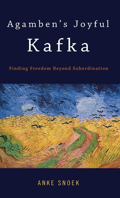 Agamben's Joyful Kafka: Finding Freedom Beyond Subordination