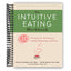 The Intuitive Eating Workbook: Ten Principles for Nourishing a Healthy Relationship with Food (A New Harbinger Self-Help Workbook)