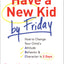Have a New Kid By Friday Participant's Guide: How to Change Your Child's Attitude, Behavior & Character in 5 Days