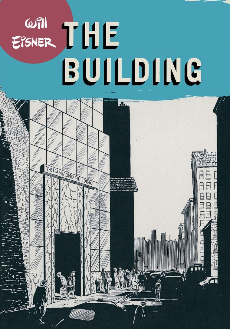 The Building (Will Eisner Library (Hardcover))