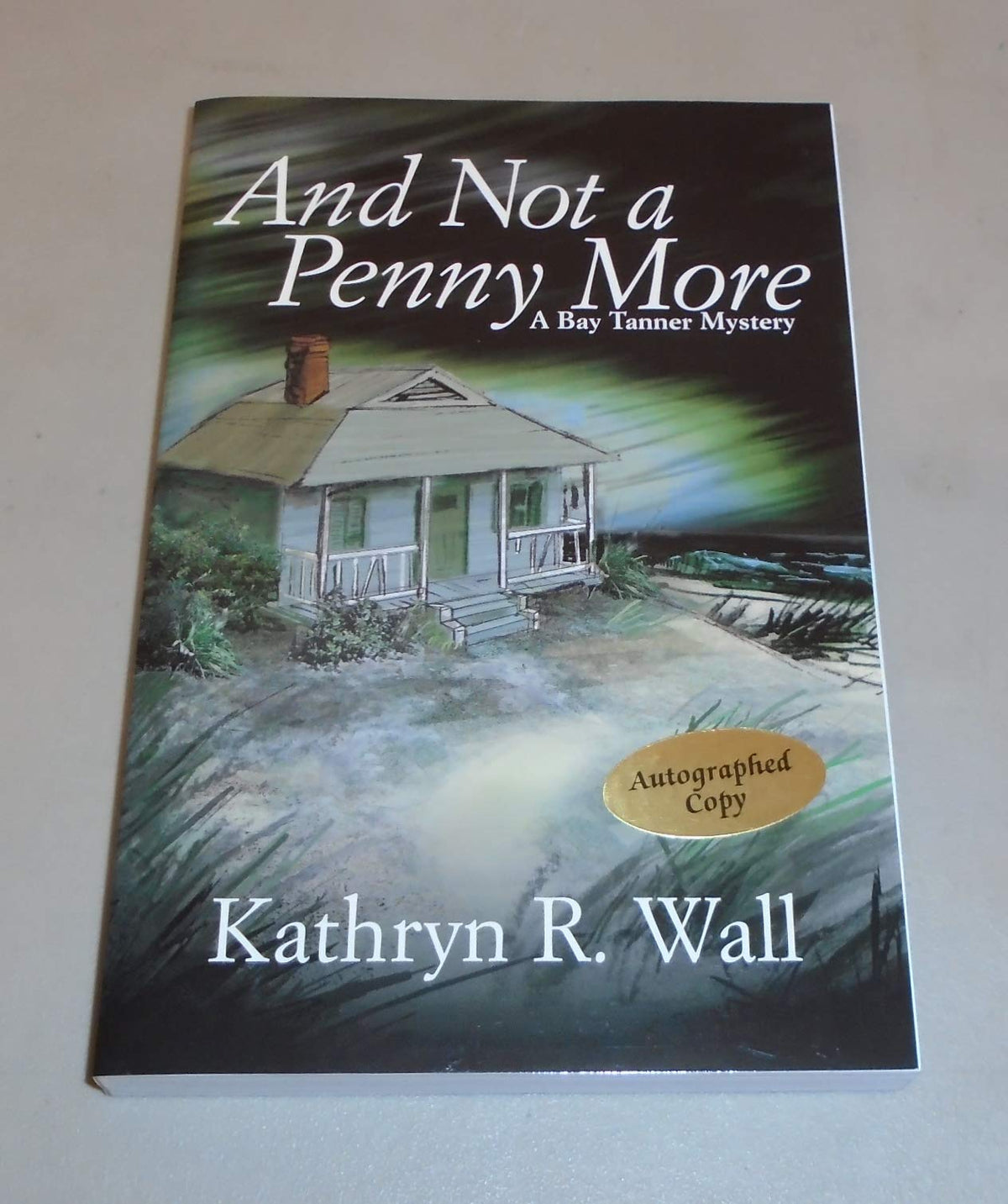 And Not a Penny More (Bay Tanner Mysteries)