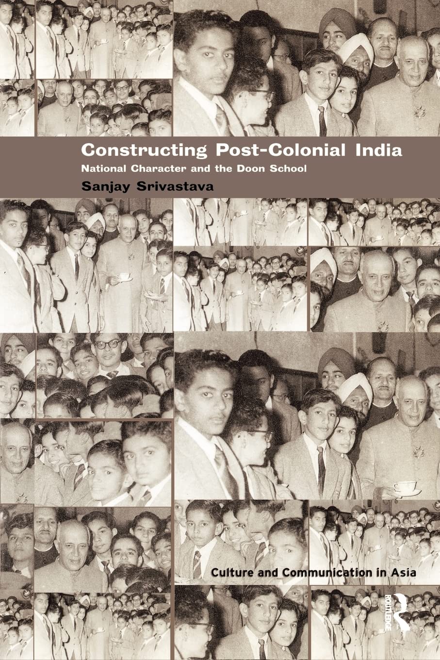 Constructing Post-Colonial India (Culture and Communication in Asia)