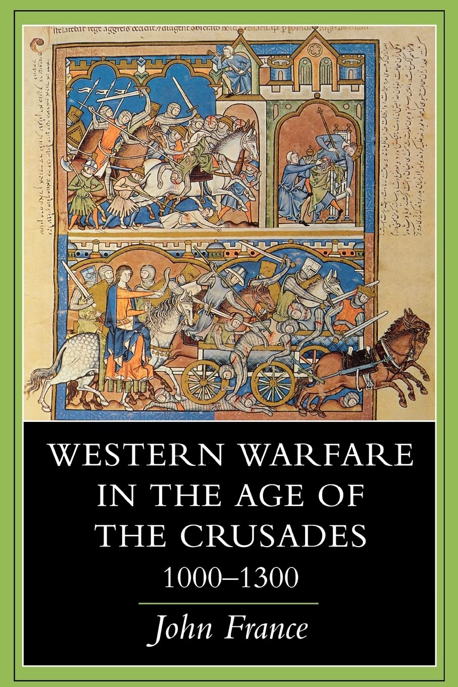 Western Warfare in the Age of the Crusades, 1000-1300