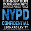 NYPD Confidential: Power and Corruption in the Country's Greatest Police Force