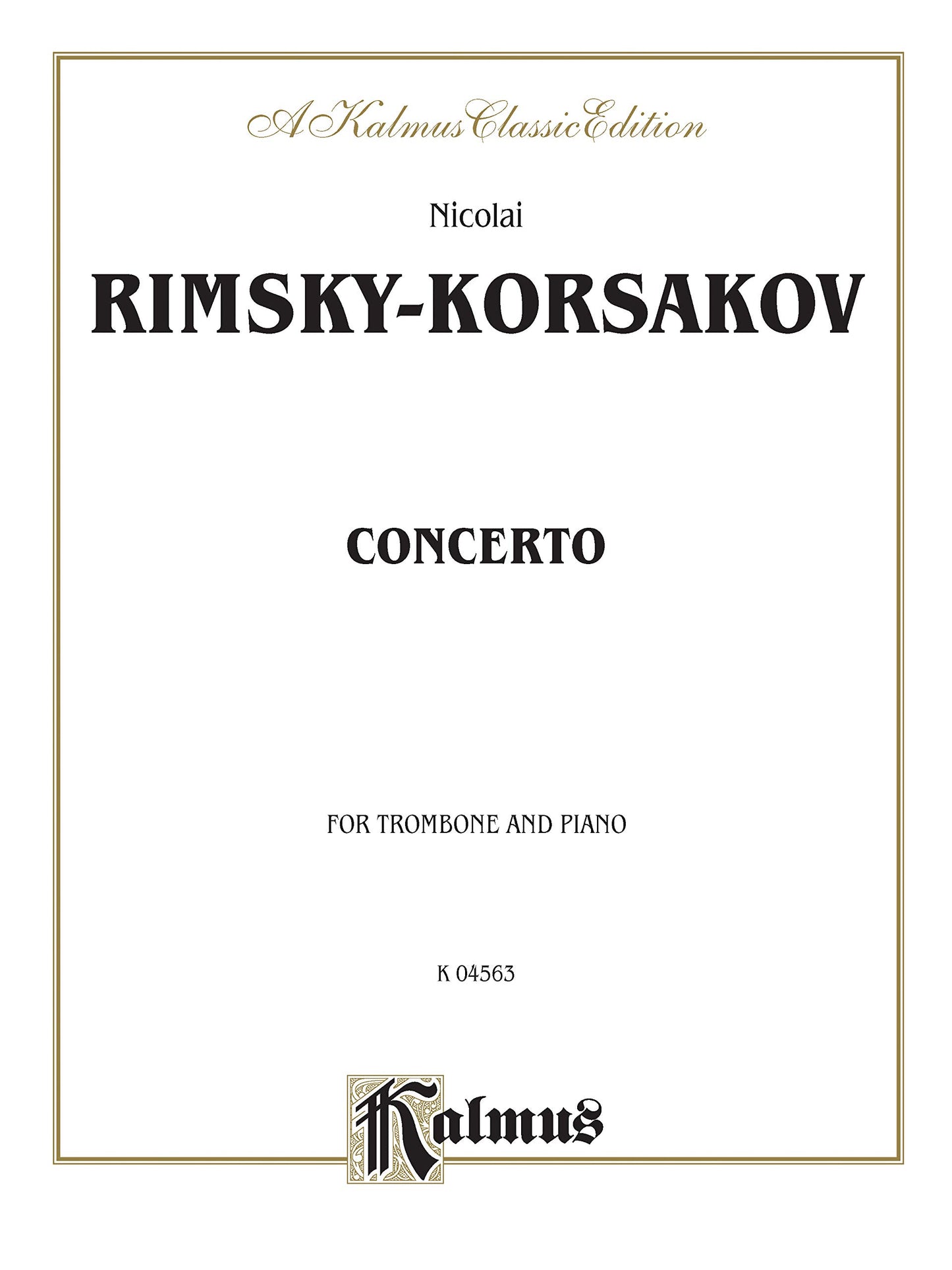 Concerto: For Trombone and Piano: Kalmus Classic Edition (Kalmus Edition)