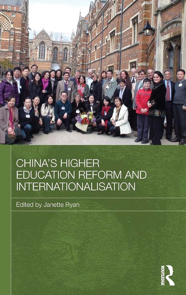 China's Higher Education Reform and Internationalisation (Routledge Contemporary China Series)