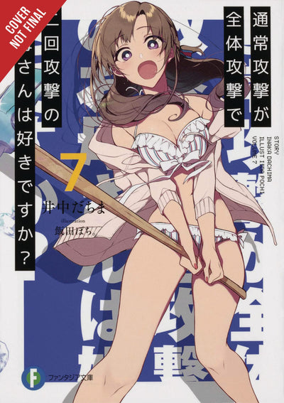 Do You Love Your Mom and Her Two-Hit Multi-Target Attacks?, Vol. 7 (light novel) (Do You Love Your Mom and Her Two-Hit Multi-Target Attacks? (light novel), 7)
