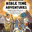 Bible Time Adventures - Fun-Schooling By Faith: Building Faith & Character Through Stories, Art, Puzzles & Games - 30 Bible Tales in 30 Days - The Thinking Tree