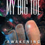 My Big Toe, Book 1: Awakening