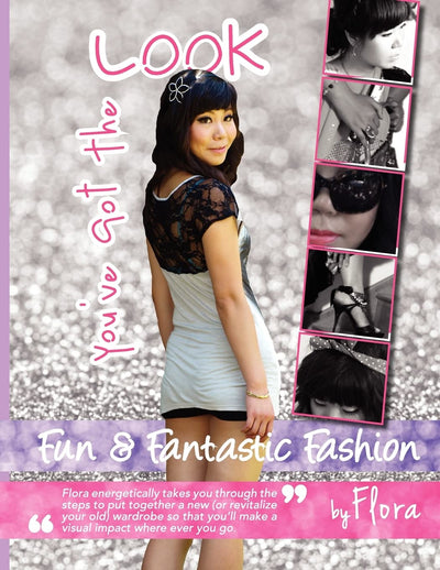 You've got the look - Fun and Fantastic Fashion by Flora