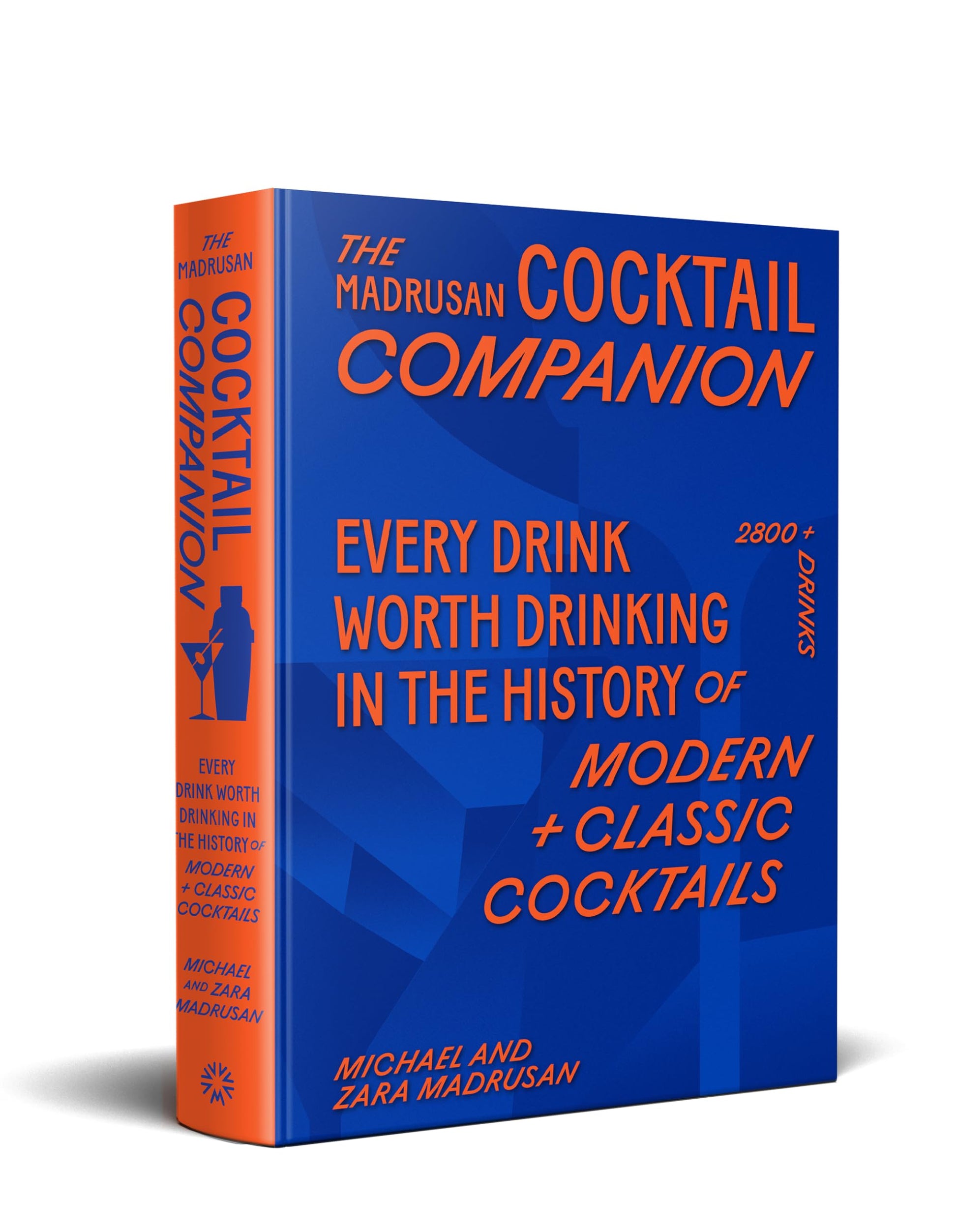The Madrusan Cocktail Companion: 2800+ cocktails with contributions from 100 of the world's best bartenders
