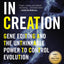 A Crack In Creation: A Nobel Prize Winner's Insight into the Future of Genetic Engineering