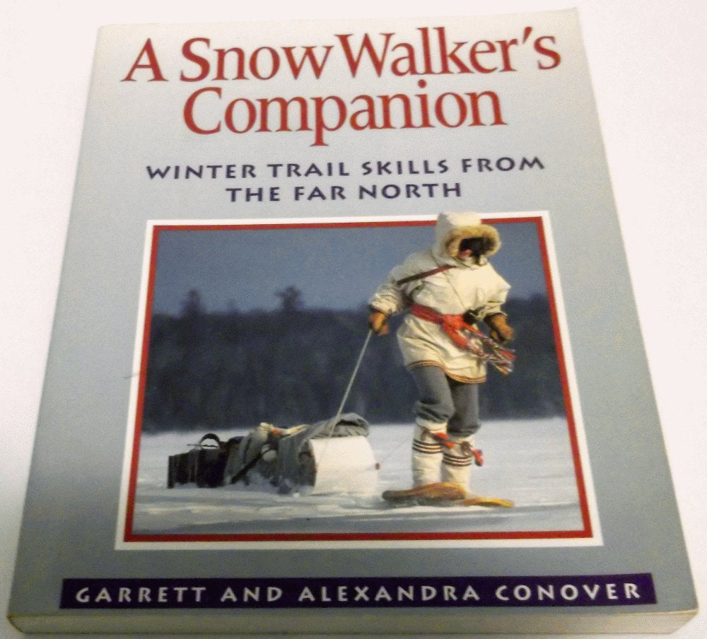 A Snow Walker's Companion: Winter Trail Skills