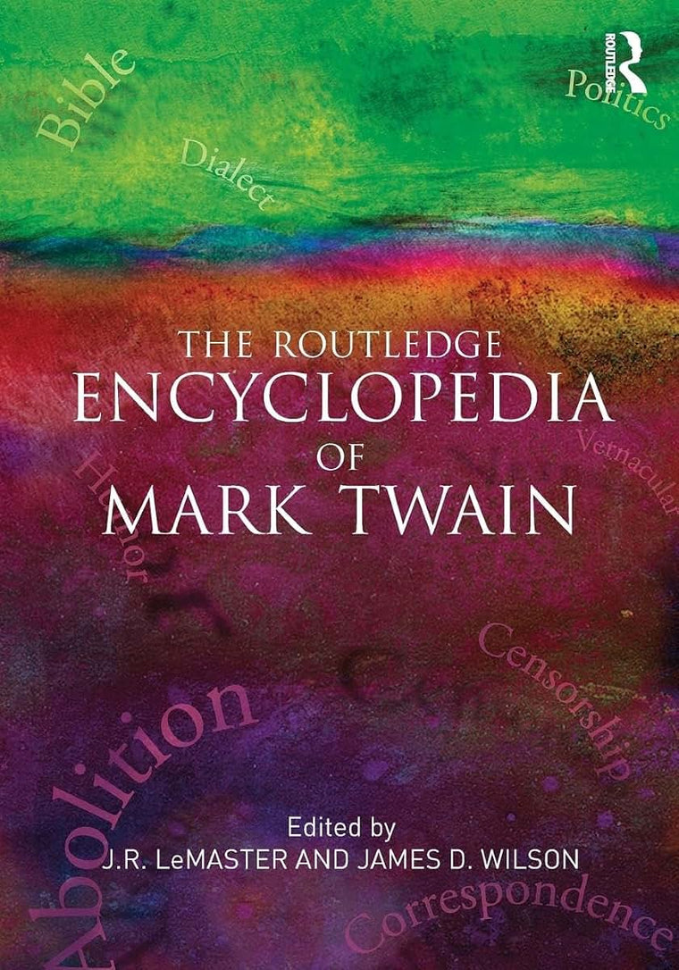 The Routledge Encyclopedia of Mark Twain