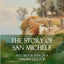 The Story of San Michele: Autobiography of a Swedish Doctor