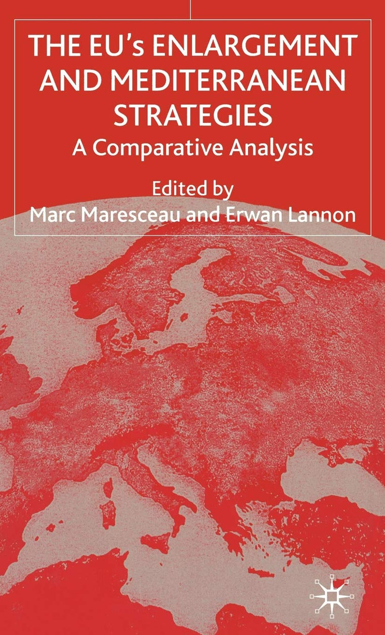 The EUs Enlargement and Mediterranean Strategies: A Comparative Analysis
