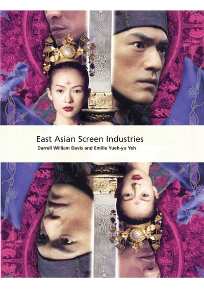 East Asian Screen Industries (International Screen Industries)