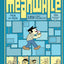 Meanwhile: Pick Any Path. 3,856 Story Possibilities. (Top Ten Great Graphic Novels for Teens) (cover color may vary)