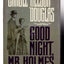 Good Night Mr. Holmes