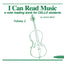 I Can Read Music, Vol 2: A note reading book for CELLO students