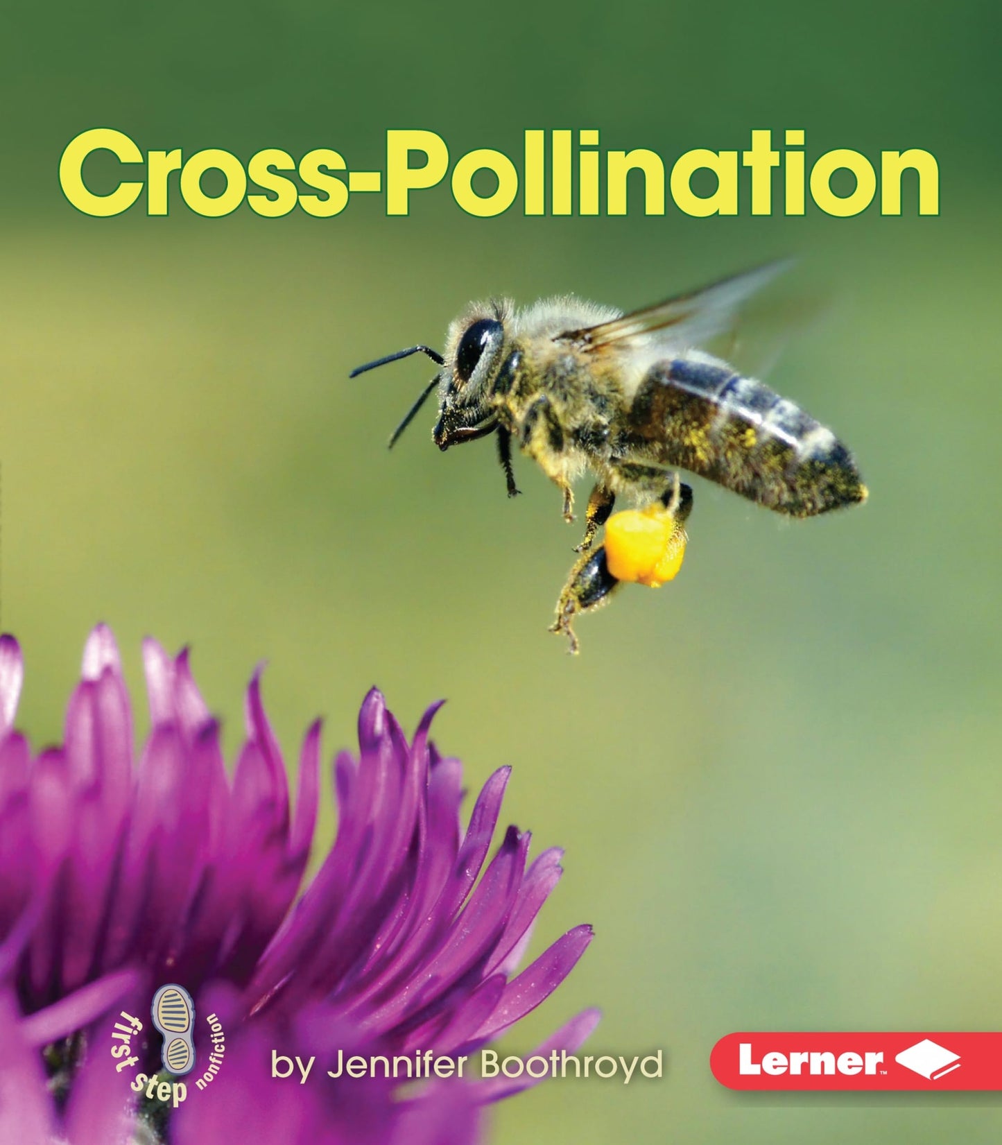 Cross-Pollination (First Step Nonfiction - Pollination)