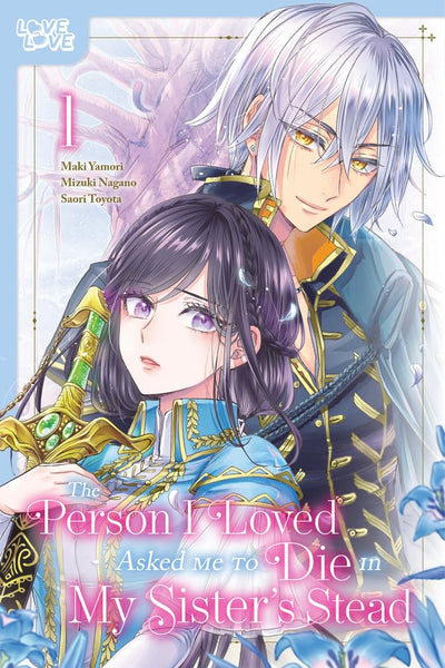 The Person I Loved Asked Me to Die in My Sister's Stead, Volume 1 (1)