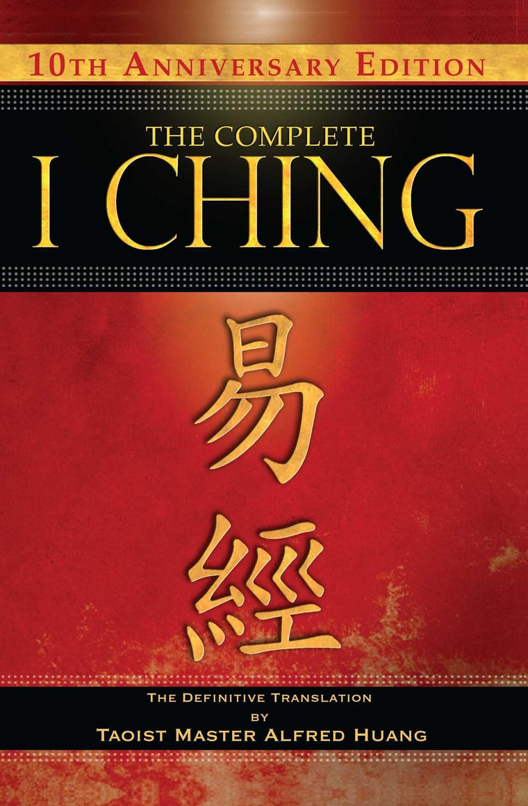 The Complete I Ching: 10th Anniversary Edition