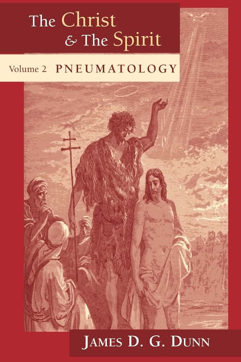 The Christ and the Spirit: Pneumatology (Christ and the Spirit, vol. 2)