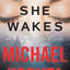 If She Wakes by Koryta, Michael